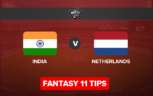 IND vs NED Fantasy Tips